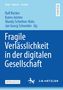 "Fragile Verlässlichkeit in der digitalen Gesellschaft" auf blauem Hintergrund, mit Autoren und dem Verlag J.B. Metzler., Buch
