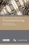 "Prozesssteuerung: Kanzleiordnung und Verwaltungsmaschine/n" von Peter Plener/Benno Wagner. Bücher in Archiv., Buch