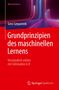 "Grundprinzipien des maschinellen Lernens: Verständlich erklärt mit Fallstudien in R" von Gero Szepannek. Logo: Springer Spektrum.