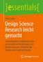 Text: "essentials, Knut Linke, Design Science Research leicht gemacht, Einführung in Entwicklung von Artefakten."  
Logo: Springer., Buch