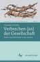 "Verbrechen (an) der Gesellschaft" von Christoph Cox. Illustration: Dornenkrone, Verlag: J.B. Metzler., Buch