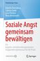 Buchtitel: "Soziale Angst gemeinsam bewältigen". Autoren: Babette Renneberg, Sabrina Golde, Lena Fliedner, Anna Weinbrecht.