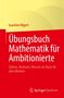 "Übungsbuch Mathematik für Ambitionierte" von Joachim Hilgert, gelbes und rotes Design, Springer Spektrum Logo., Buch