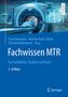 Text: "Fachwissen MTR", "Für Ausbildung, Studium und Beruf", "3. Auflage". Abbildung: Person in einem MRT-Scanner., Buch