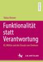 Texts auf grünem Hintergrund:  
- "Tobias Renner"
- "Funktionalität statt Verantwortung"
- "KI, Militär und der Einsatz von Drohnen"
- "RESEARCH"
- Logos: MOREMEDIA, J.B. METZLER mit Pferdesymbol., Buch