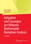 „Aufgaben und Lösungen zur Höheren Mathematik: Komplexe Analysis“, 5. Auflage. Autoren: Klaus Höllig, Jörg Hörner. Cover in Gelb-Rot., Buch