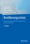 „Bevölkerungsschutz: Notfallvorsorge und Krisenmanagement in Theorie und Praxis.“ Blaue Buchgestaltung, Autoren oben.