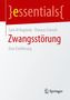 Titel: Zwangsstörung. Autoren: Sara Al Bagdady, Thomas Schnell. Verlag: Springer. Gestaltung mit rot-weißem Design., Buch