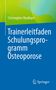 "Schulungsprogramm Osteoporose - Trainerleitfaden" von Christopher Niedhart. Blau-grüner Hintergrund, Springer-Logo., Buch