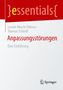 Text: "essentials", "Leonie Nkechi Obinna · Thomas Schnell", "Anpassungsstörungen", "Eine Einführung". Unten Springer-Logo., Buch
