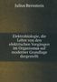 Julius Bernstein: Elektrobiologie, Buch
