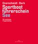 Heinz Overschmidt: Overschmidt, H: Sportbootführerschein See, Buch