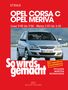 Rüdiger Etzold: Opel Corsa C 9/00 bis 9/06, Opel Meriva 5/03 bis 4/10, Buch
