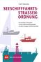 Dietrich Steinicke: Seeschifffahrtsstraßen-Ordnung, Buch, Buch