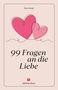 "99 Fragen an die Liebe", "Jutta Junge", "Edition Rose". Zwei rote Herzen, Illustration.