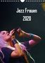 Gerhard Klein: Jazz Frauen 2020 (Wandkalender 2020 DIN A4 hoch), Div.