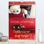 k. A. 75tiks: Teddybären Abenteuer - Zu Hause und Unterwegs(Premium, hochwertiger DIN A2 Wandkalender 2020, Kunstdruck in Hochglanz), Div.