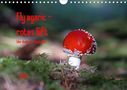 K. A. Flori0: Fly agaric - rotes Gift (Wandkalender 2021 DIN A4 quer), KAL