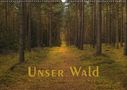 Langenkamp (Dieimwaldlebt), Heike: Unser Wald - Magische Sichten in norddeutsche Wälder (Wandkalender 2021 DIN A2 quer), KAL
