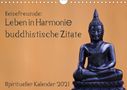Sven Gruse: Reisefreu(n)de: Leben in Harmonie - buddhistische Zitate (Wandkalender 2021 DIN A4 quer), Div.