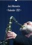 Gerhard Klein: Jazz Momente - Kalender 2021 - (Wandkalender 2021 DIN A3 hoch), Div.