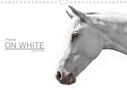 Sabine Peters: Pferde ON WHITE (Wandkalender 2021 DIN A4 quer), KAL