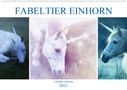 Liselotte Brunner-Klaus: Fabeltier Einhorn (Wandkalender 2021 DIN A2 quer), KAL
