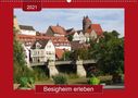 Angelika Keller: Besigheim erleben (Wandkalender 2021 DIN A2 quer), Div.