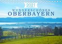 Alexandra Kurz: Wunderschönes Oberbayern (Tischkalender 2021 DIN A5 quer), KAL