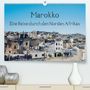 Tobias Keller: Marokko - Eine Reise durch den Norden Afrikas (Premium, hochwertiger DIN A2 Wandkalender 2021, Kunstdruck in Hochglanz), KAL