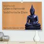 Sven Gruse: Reisefreu(n)de: Leben in Harmonie - buddhistische Zitate (Premium, hochwertiger DIN A2 Wandkalender 2021, Kunstdruck in Hochglanz), Div.