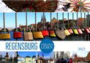 Renate Bleicher: REGENSBURG - urbanes Leben (Wandkalender 2022 DIN A2 quer), KAL
