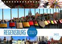 Renate Bleicher: REGENSBURG - urbanes Leben (Tischkalender 2022 DIN A5 quer), KAL