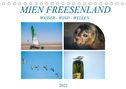 Dieter Gödecke: MIEN FREESENLAND - Wasser, Wind, Wellen (Tischkalender 2022 DIN A5 quer), KAL