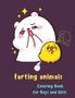 Ariane Boucher: Farting Animals Coloring Book for Boys and Girls, Buch