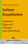 Charles Henry Newman: Seltene Krankheiten, Buch