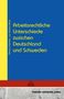 Tilmann Ehrlicher: Arbeitsrechtliche Unterschiede zwischen Deutschland und Schweden, Buch