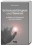 Bucheinband: "Schicksalsfähigkeit und Weisheit. Aufsätze zur Philosophie und ihrer Didaktik" von Werner Busch. Hand und Lichtkreis.