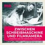 Zwischen Schreibmaschine und Filmkamera, Buch, Buch