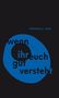 Text: "wenn ihr euch gut versteht", "clemens j. setz". Abstrakte blaue Form, schwarzer Hintergrund., Buch
