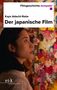 „Filmgeschichte kompakt“; „Kayo Adachi-Rabe“; „Der japanische Film“. Frau schaut auf bunte Blumenwand., Buch