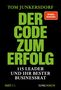 "Der Code zum Erfolg: 115 Leader und ihr bester Business Rat" steht in grüner und weißer Schrift auf schwarzem Hintergrund., Buch