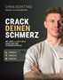 "CRACK DEINEN SCHMERZ. MIT DER 3×3-METHODE RAUS AUS DER SCHMERZSPIRALE." Mann mit T-Shirt, Arme verschränkt, Tattoos.