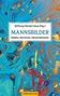 Text: Stiftung Händel-Haus (Hg.), MANNSBILDER, Helden, Herrscher, Herzensbrecher. Hintergrund: Bunte, wirbelnde Muster., Buch