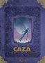 Caza: Caza: Das Zeitalter der Schatten (limitierte Sonderedition), Buch