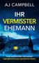 Aj Campbell: Ihr vermisster Ehemann, Buch