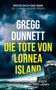 Gregg Dunnett: Die Tote von Lornea Island, Buch