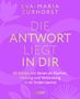 Eva-Maria Zurhorst: Die Antwort liegt in dir, Buch