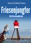 Sina Jorritsma: Friesenjungfer. Ostfrieslandkrimi, Buch