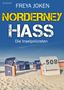 Freya Joken: Norderney Hass. Ostfrieslandkrimi, Buch